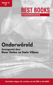 Title: Studiewerkgids: Onderwêreld Graad 12 Huistaal, Author: Riens Vosloo