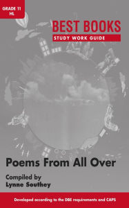 Title: Study Work Guide: Poems From All Over Grade 11 Home Language, Author: Lynne Southey