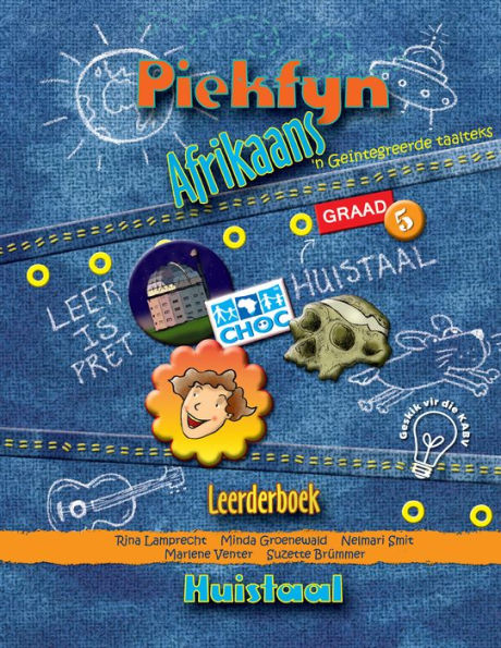 Piekfyn Afrikaans Graad 5 Leerderboek vir Huistaal