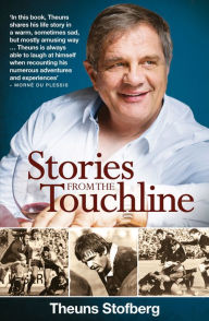 Title: Stories from the Touchline, Author: Theuns Stofberg