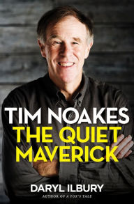 Title: Tim Noakes: The Quiet Maverick, Author: Daryl Ilbury