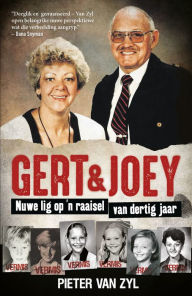 Title: Gert & Joey: Nuwe lig op 'n raaisel van dertig jaar, Author: Pieter van Zyl