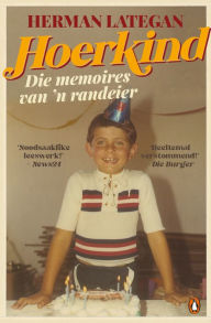 Title: Hoerkind: Die memoires van 'n randeier, Author: Herman Lategan