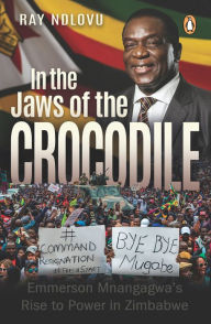 Title: In the Jaws of the Crocodile, Author: Ray Ndlovu