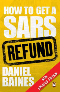 Title: How to Get a SARS Refund, Author: Daniel Baines