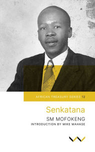 Title: Senkatana, Author: Sophonia Machabe Mofokeng