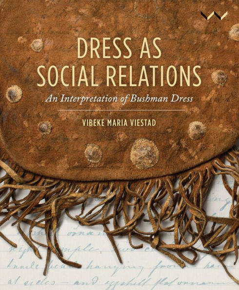 dress as Social Relations: An interpretation of Bushman