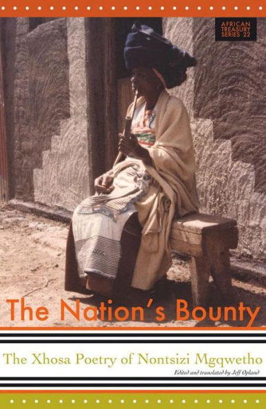 Nation's Bounty: The Xhosa Poetry of Nontsizi Mgqwetho