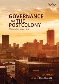 Title: Governance and the postcolony: Views from Africa, Author: David Everatt