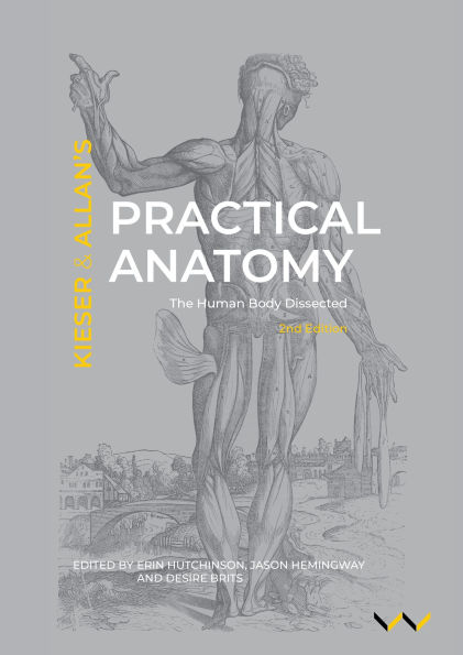 Practical Anatomy: The human body dissected, 2nd Edition