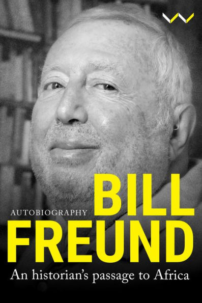 Bill Freund: An historian's passage to Africa