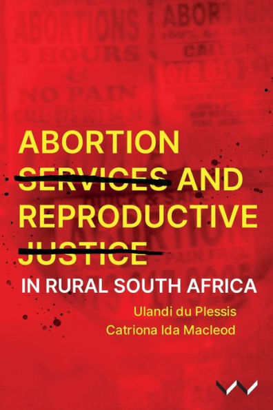 Abortion Services and Reproductive Justice Rural South Africa
