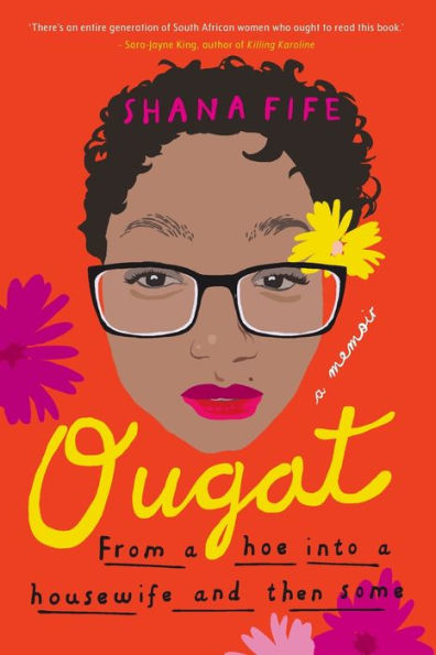 OUGAT - From a hoe into a housewife and then some