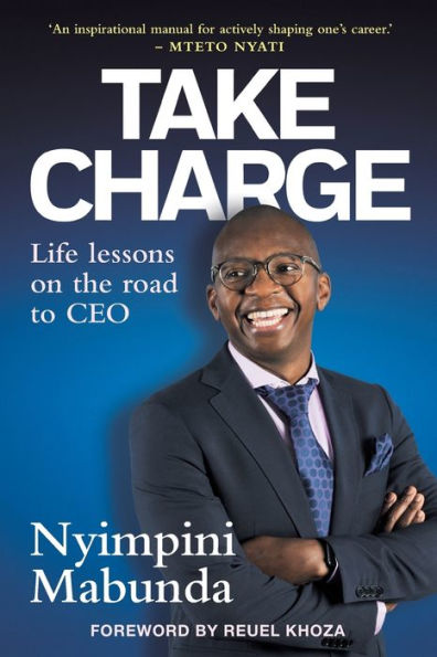 TAKE CHARGE - Life Lessons on the road to CEO