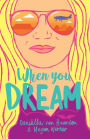 When You Dream