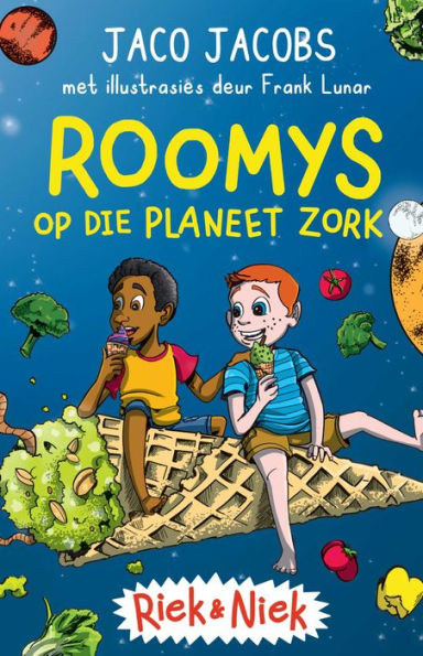 Riek en Niek: Roomys op Planeet Zork