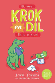 Title: Krok en Dil Vlak 3 Boek 1: Ek is 'n Krok!, Author: Jaco Jacobs