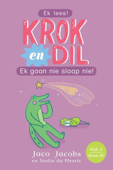 Krok en Dil Vlak 3 Boek 10: Ek gaan nie slaap nie!