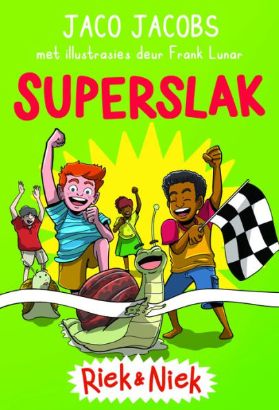 Riek en Niek: Boek 3: Superslak