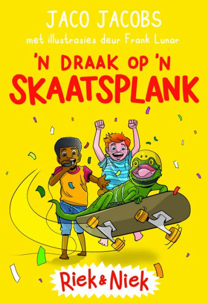 Riek en Niek: Boek 4: 'n Draak op 'n skaatsplank