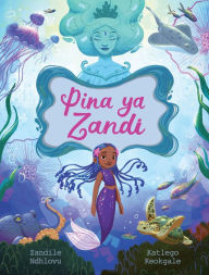 Title: Pina ya Zandi, Author: Zandile Ndhlovu