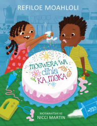 Title: Mogwera wa dihla ka moka, Author: Refiloe Moahloli