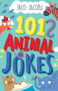 Title: 101 Animal Jokes, Author: Jaco Jacobs