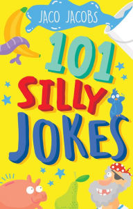 Title: 101 Silly Jokes, Author: Jaco Jacobs