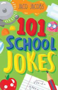 Title: 101 School Jokes, Author: Jaco Jacobs