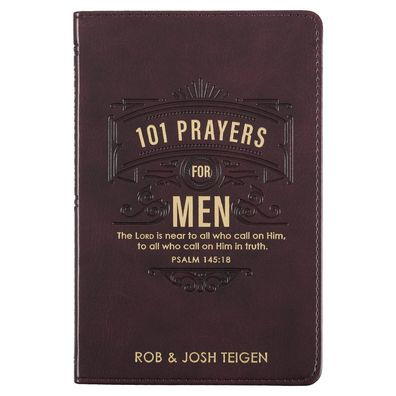101 Prayers for Men, Powerful Prayers to Encourage Men, Faux Leather Flexcover