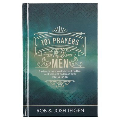 101 Prayers for Men, Powerful Prayers to Encourage Men, Hardcover