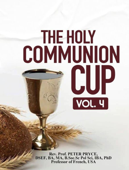The Holy Communion Cup: Vol. 4