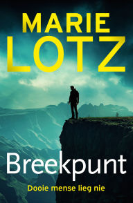 Title: Breekpunt, Author: Marie Lotz