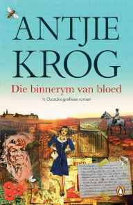Title: Die binnerym van bloed, Author: Antjie Krog