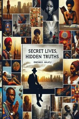 Secret Lives, Hidden Truths