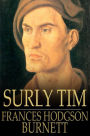 Surly Tim: A Lancashire Story