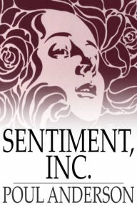 Title: Sentiment, Inc., Author: Poul Anderson