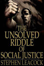 The Unsolved Riddle of Social Justice