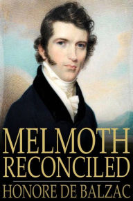 Title: Melmoth Reconciled, Author: Honore de Balzac