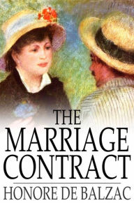 Title: The Marriage Contract, Author: Honore de Balzac