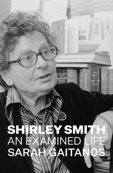 Shirley Smith: An Examined Life