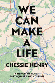 Title: We Can Make A Life, Author: Chessie Henry