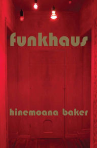 Title: Funkhaus, Author: Hinemoana Baker