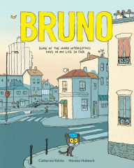 Title: Bruno: Some of the More Interesting Days in My Life So Far, Author: Catharina Valckx