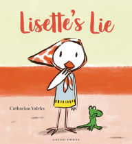 Title: Lisette's Lie, Author: Catharina Valckx