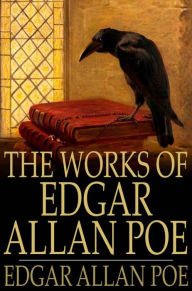 Title: The Works of Edgar Allan Poe, Author: Edgar Allan Poe