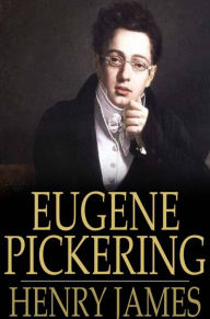 Title: Eugene Pickering, Author: Henry James