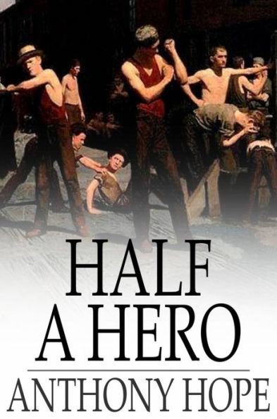 Half a Hero: A Novel