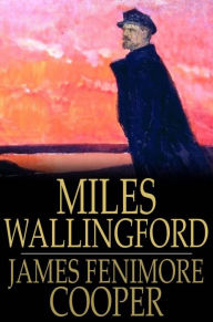 Miles Wallingford: Sequel to ''Afloat and Ashore''