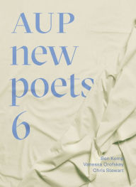 Title: AUP New Poets 6, Author: Vanessa Crofskey